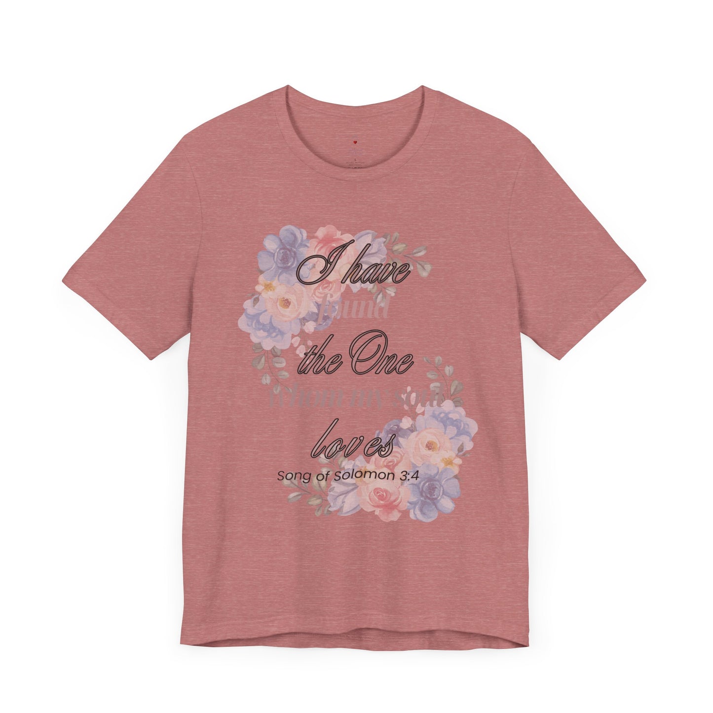 I Have Found the Whim my Soul Loves Spring Design T Shirt