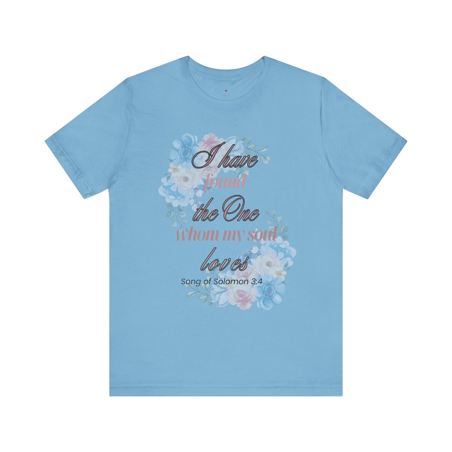 I Have Found the Whim my Soul Loves Spring Design T Shirt