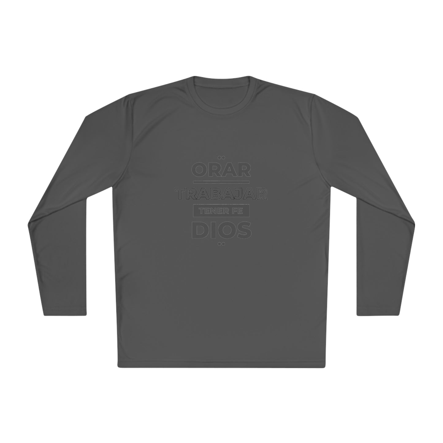 Orar, Trabajar, Tener Fe, Dios Long Sleeve Tee (Pray, Work, Have Faith, God) T-shirt in Spanish