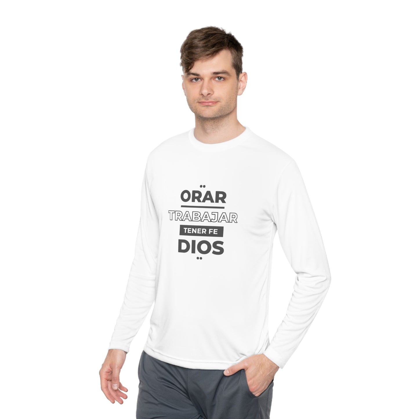 Orar, Trabajar, Tener Fe, Dios Long Sleeve Tee (Pray, Work, Have Faith, God) T-shirt in Spanish