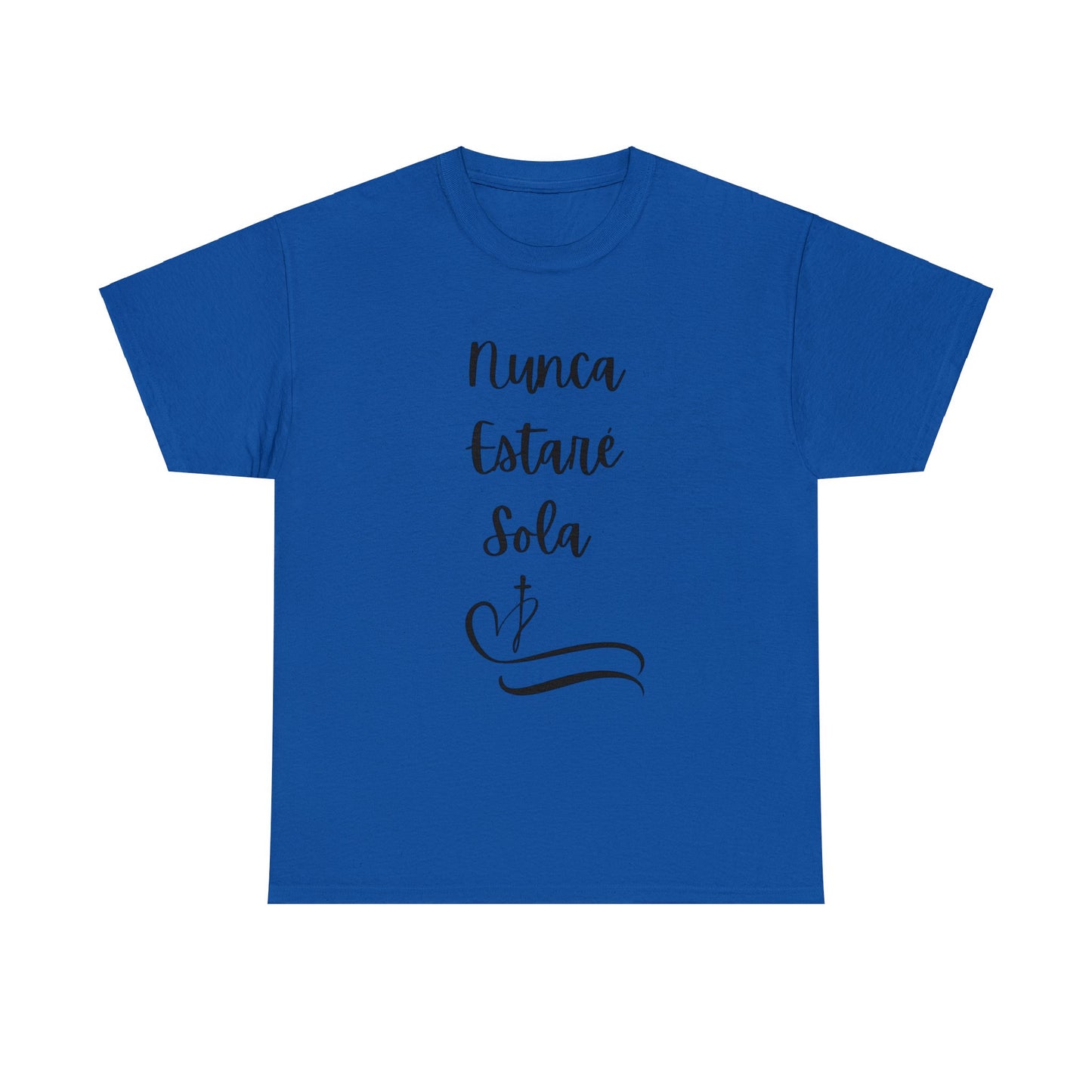 Nunca Estaré Sola T-shirt (I Will Never Be Alone) T-shirt in Spanish
