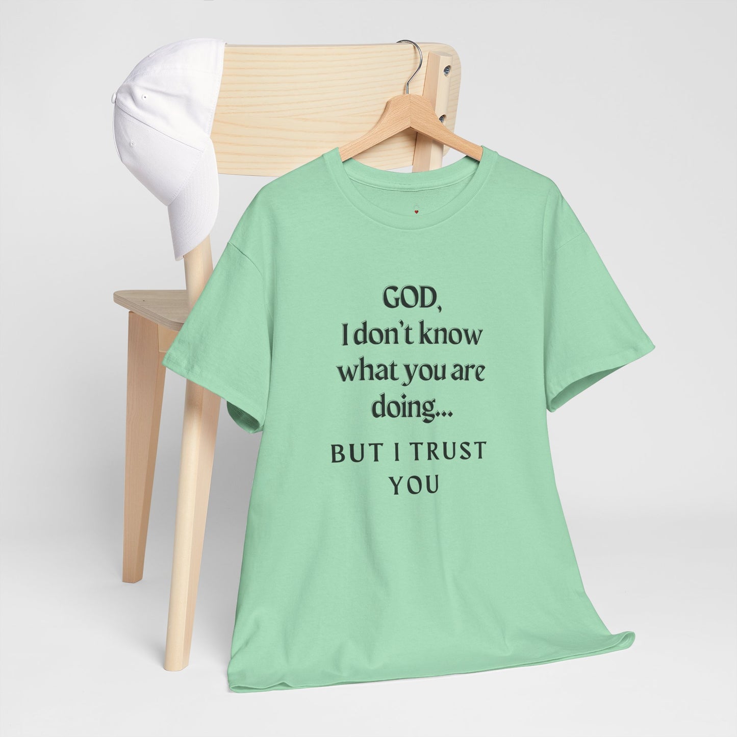 Religious Graphic T-Shirt - God I Don’t Know What You are Doing