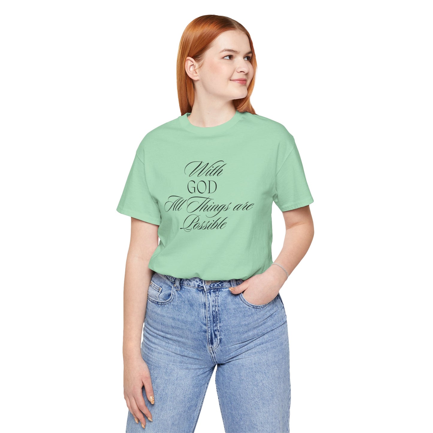 With God All Things are Possible T Shirt