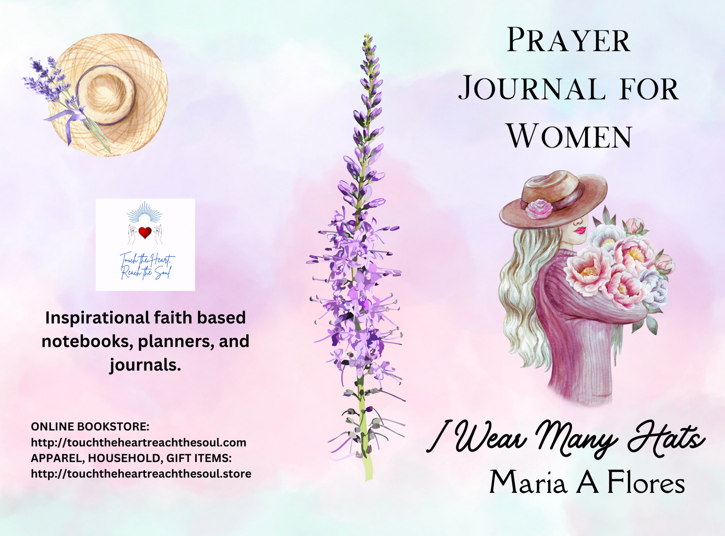 Prayer Journal for Women: I Wear Many Hats by Maria A. Flores