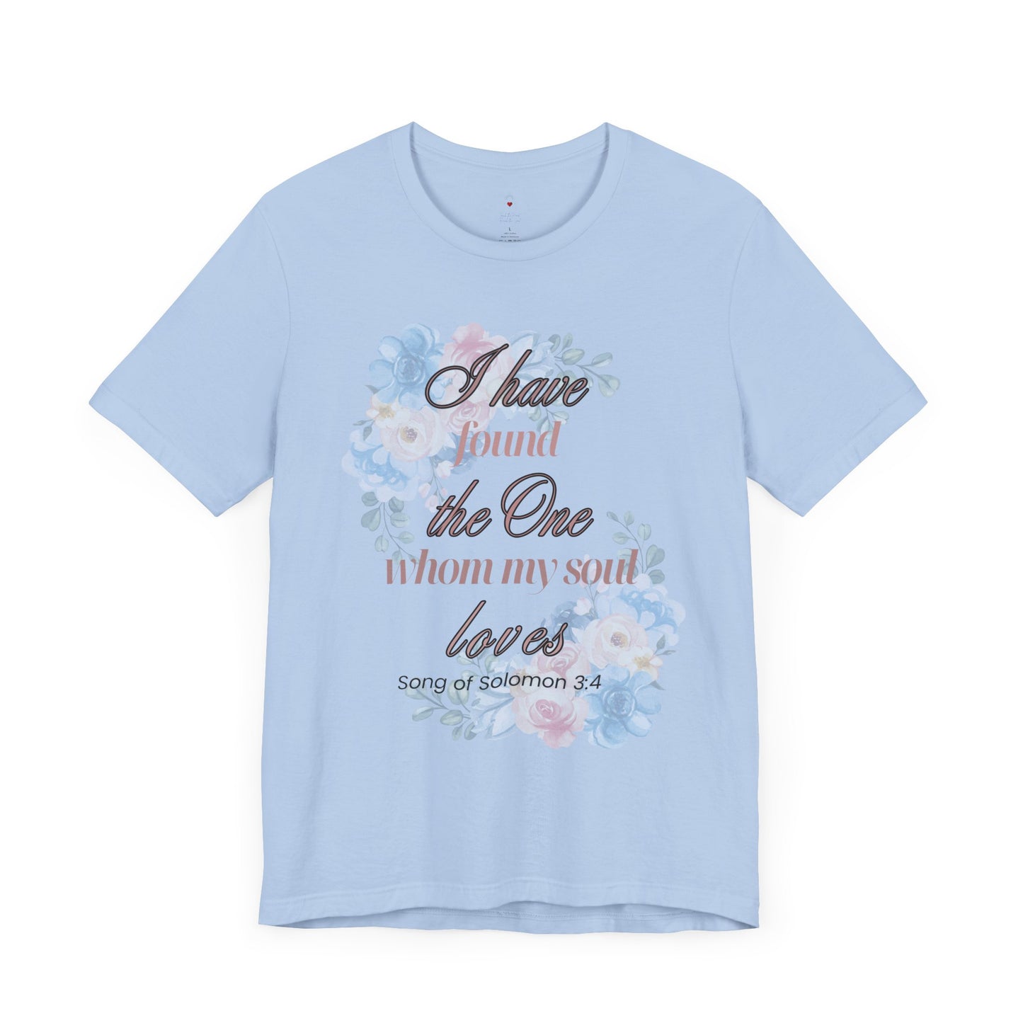 I Have Found the Whim my Soul Loves Spring Design T Shirt