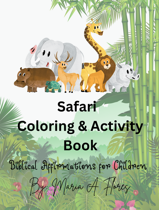 Safari Coloring & Activity Book: Biblical Affirmations for Children by Maria Flores