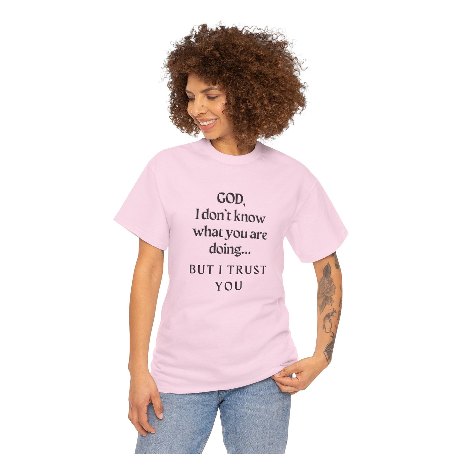 Religious Graphic T-Shirt - God I Don’t Know What You are Doing