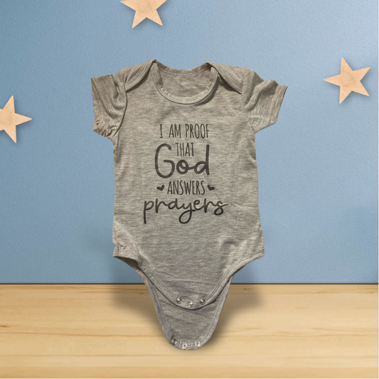 I am Proof that God Answers Prayers Baby Bodysuit Onesie
