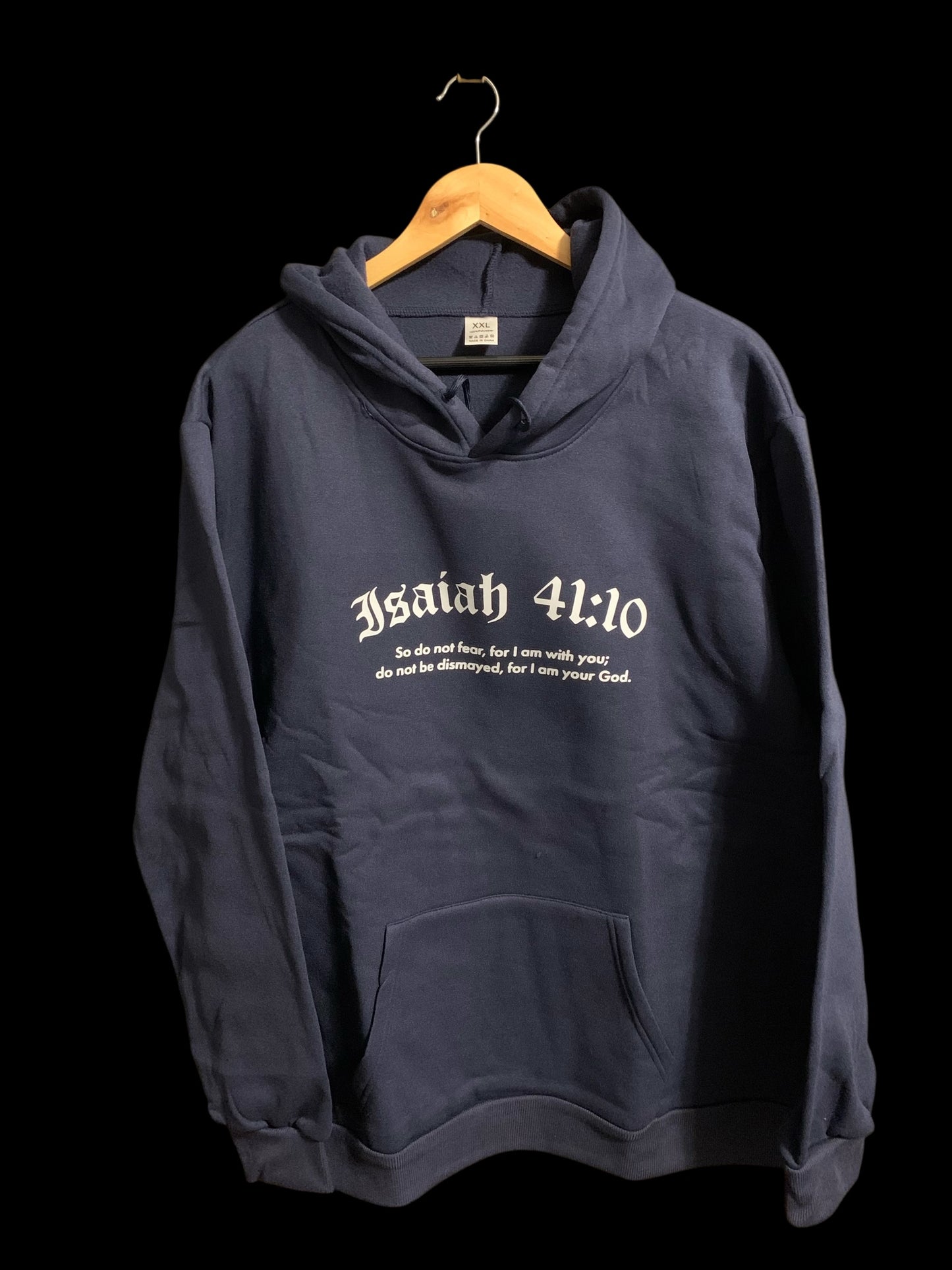 Isaiah 41:10 So do not fear, for I am with you Hoodie