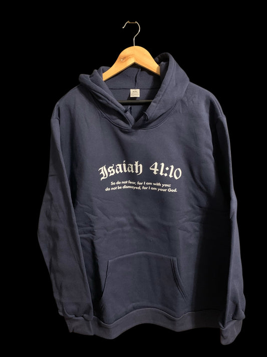 Isaiah 41:10 So do not fear, for I am with you Hoodie