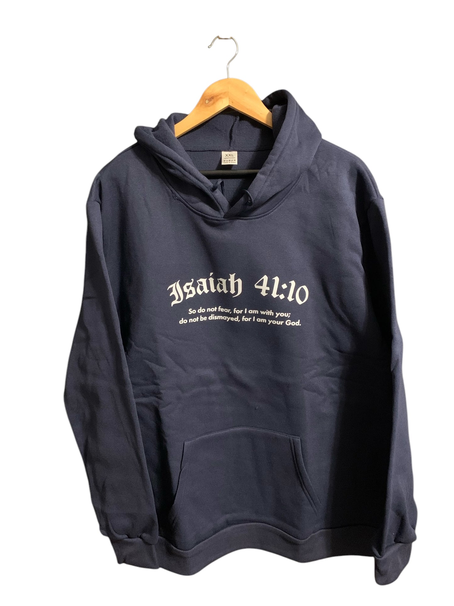 Isaiah 41:10 So do not fear, for I am with you Hoodie