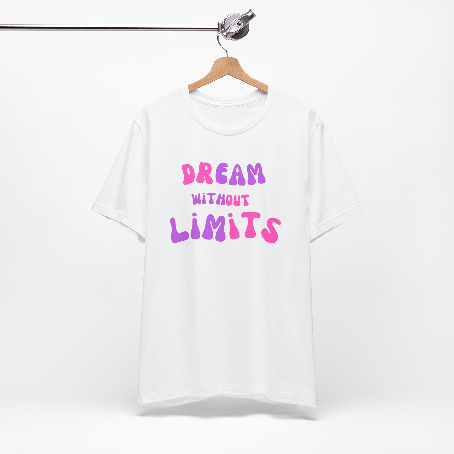 Dream Without Limits T-Shirt