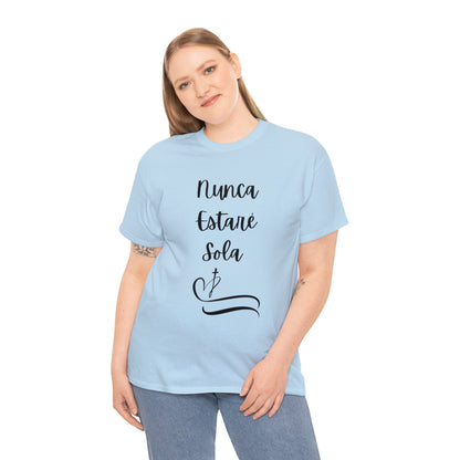 Nunca Estaré Sola T-shirt (I Will Never Be Alone) T-shirt in Spanish