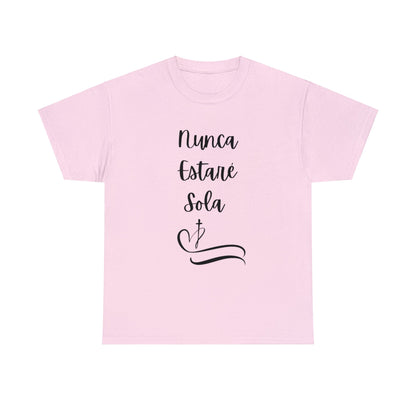 Nunca Estaré Sola T-shirt (I Will Never Be Alone) T-shirt in Spanish