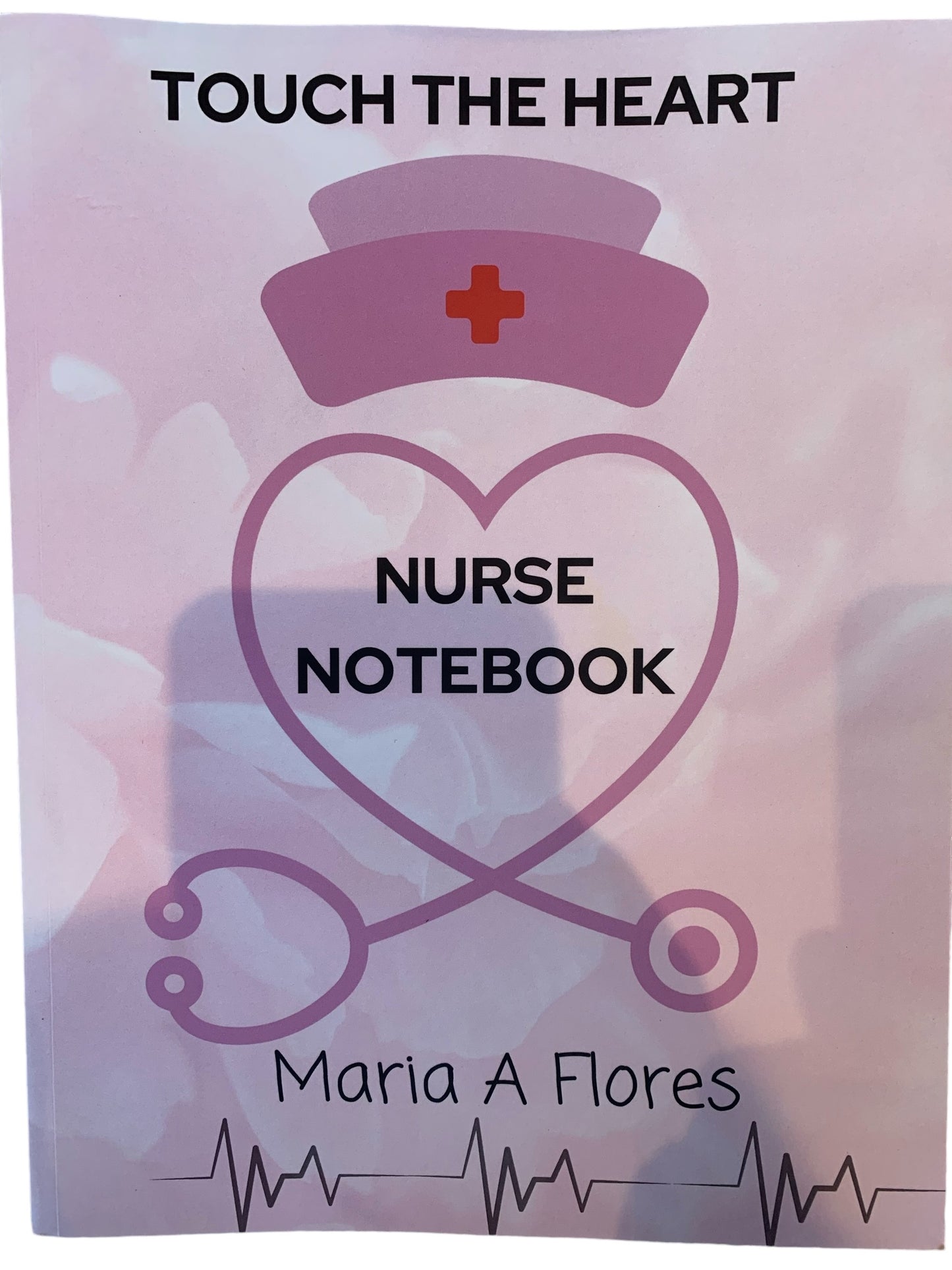 Touch the Heart Nurse Notebook