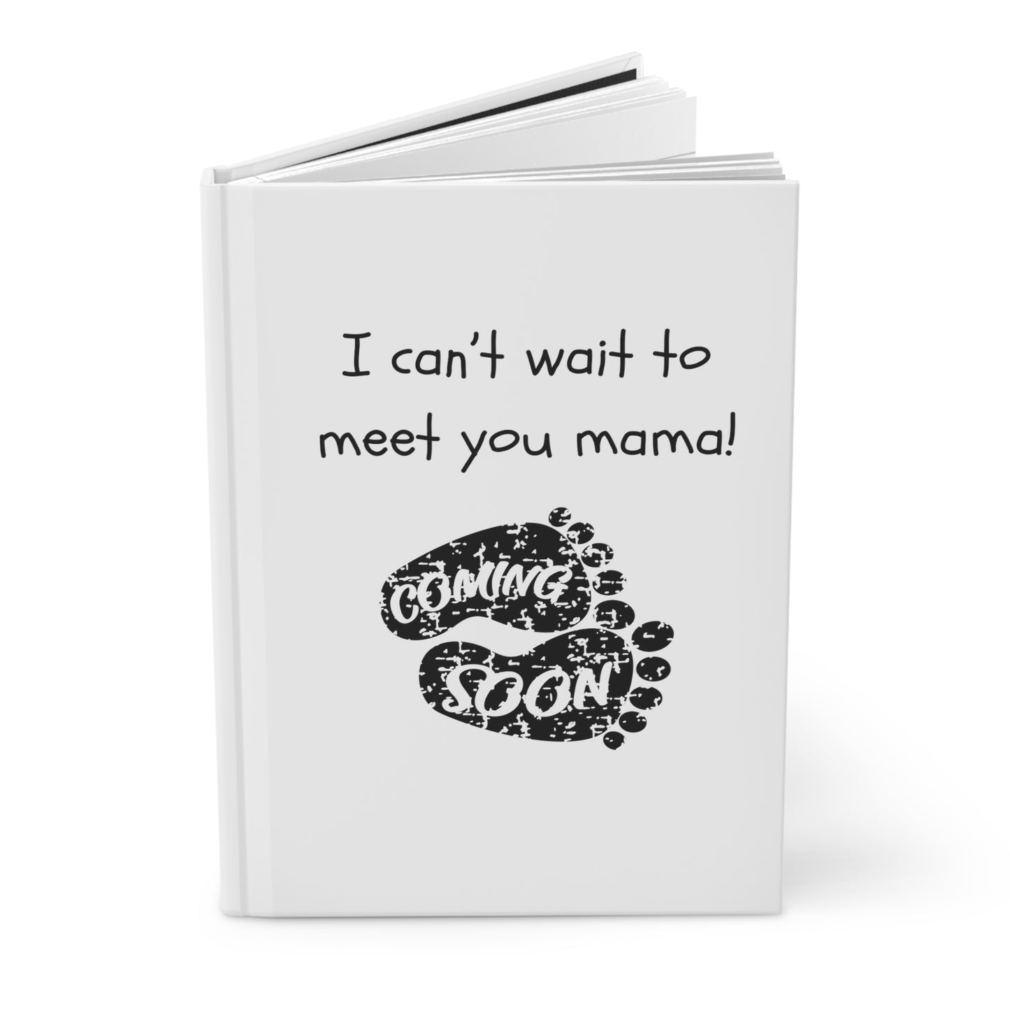 I Cant Wait to Meet you Mama Baby Footprints Hardcover Journal Matte