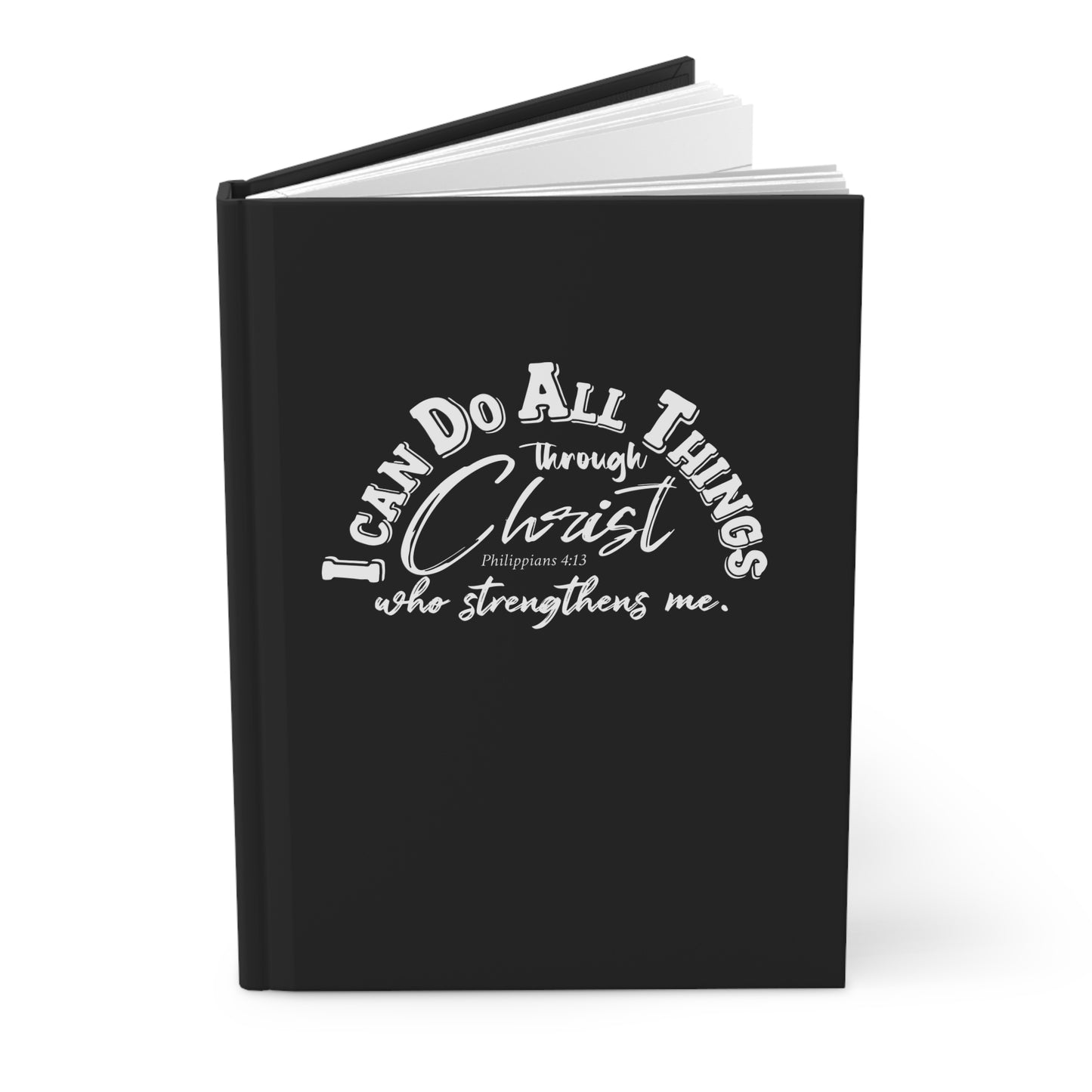 I Can Do All Things Through Christ Hardcover Journal Matte