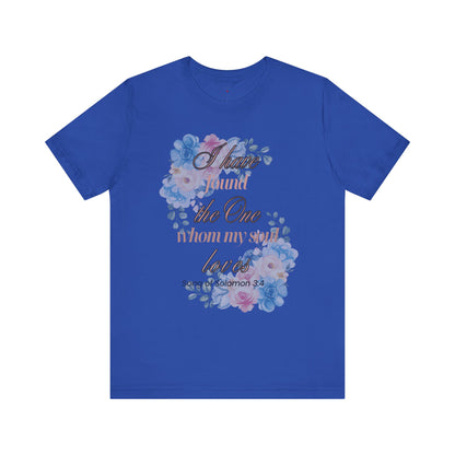 I Have Found the Whim my Soul Loves Spring Design T Shirt