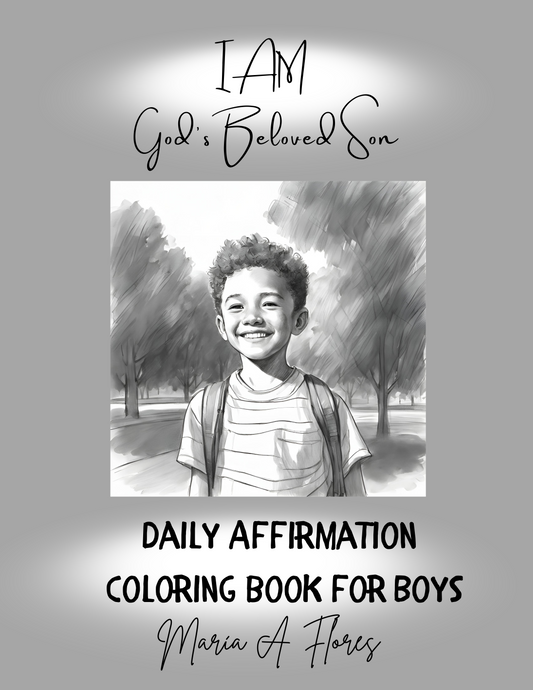 I Am God’s Beloved Son: Daily Affirmation Coloring Book for Boys by Maria Flores