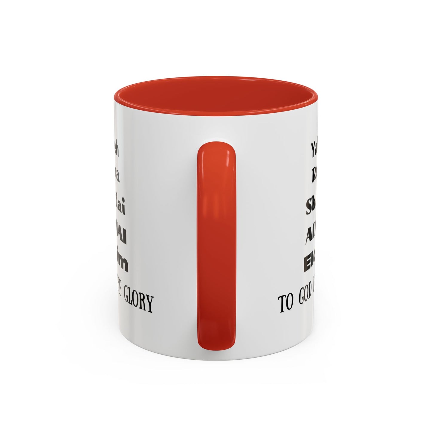 Mug: Yahweh Rapha Elohim Shaddai Adonai to God be the Glory