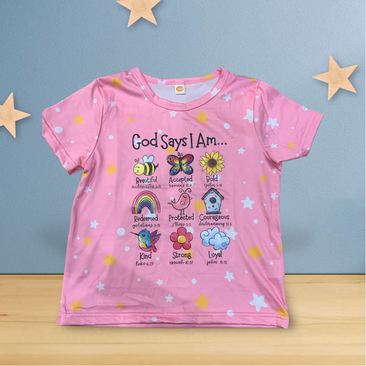 God Says I Am Girl T Shirt Girl Tee
