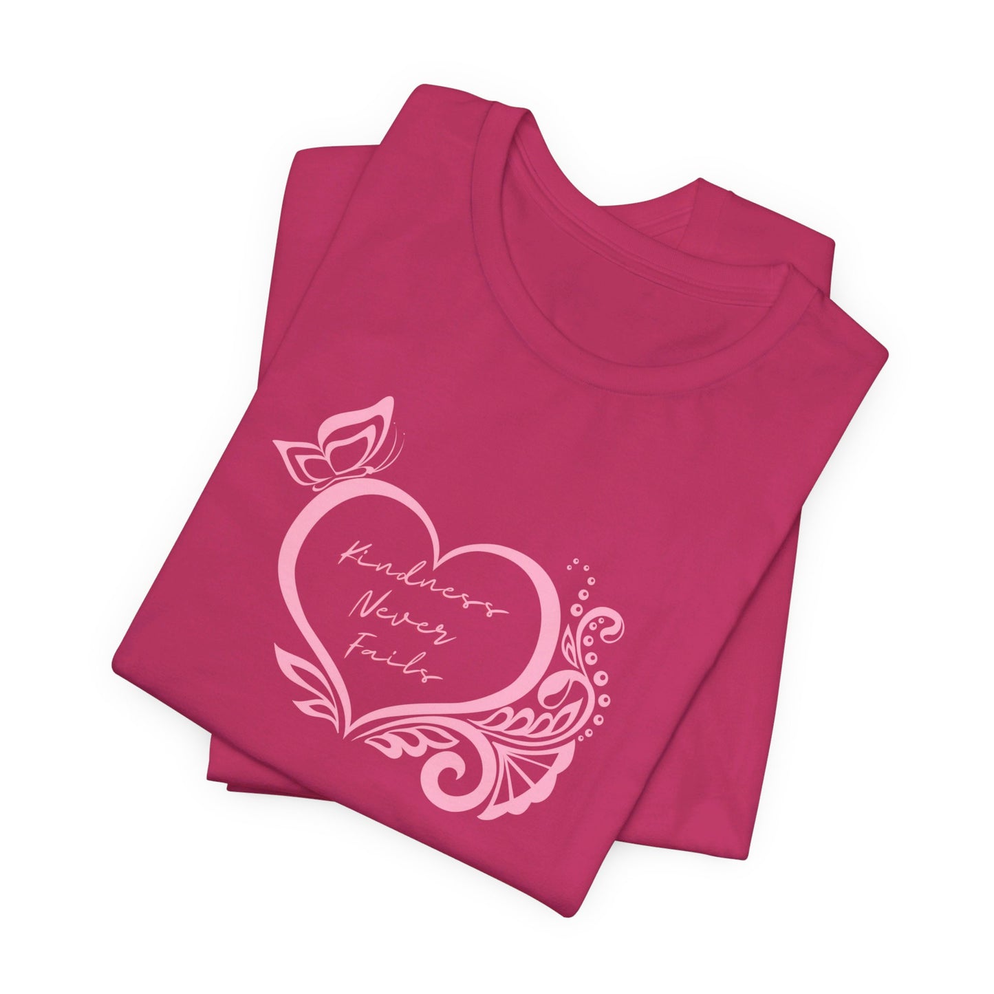 Kindness Never Fails Pink Heart Tee Short Sleeve