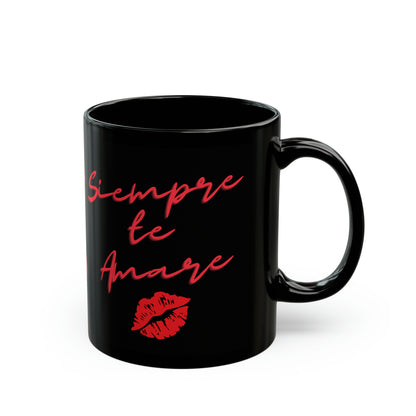 Siempre te Amare (I will Always Love You) 11oz Black Mug