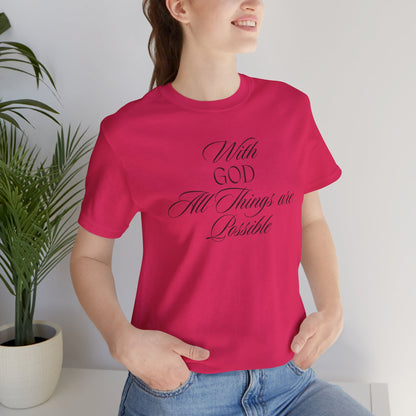 With God All Things are Possible T Shirt