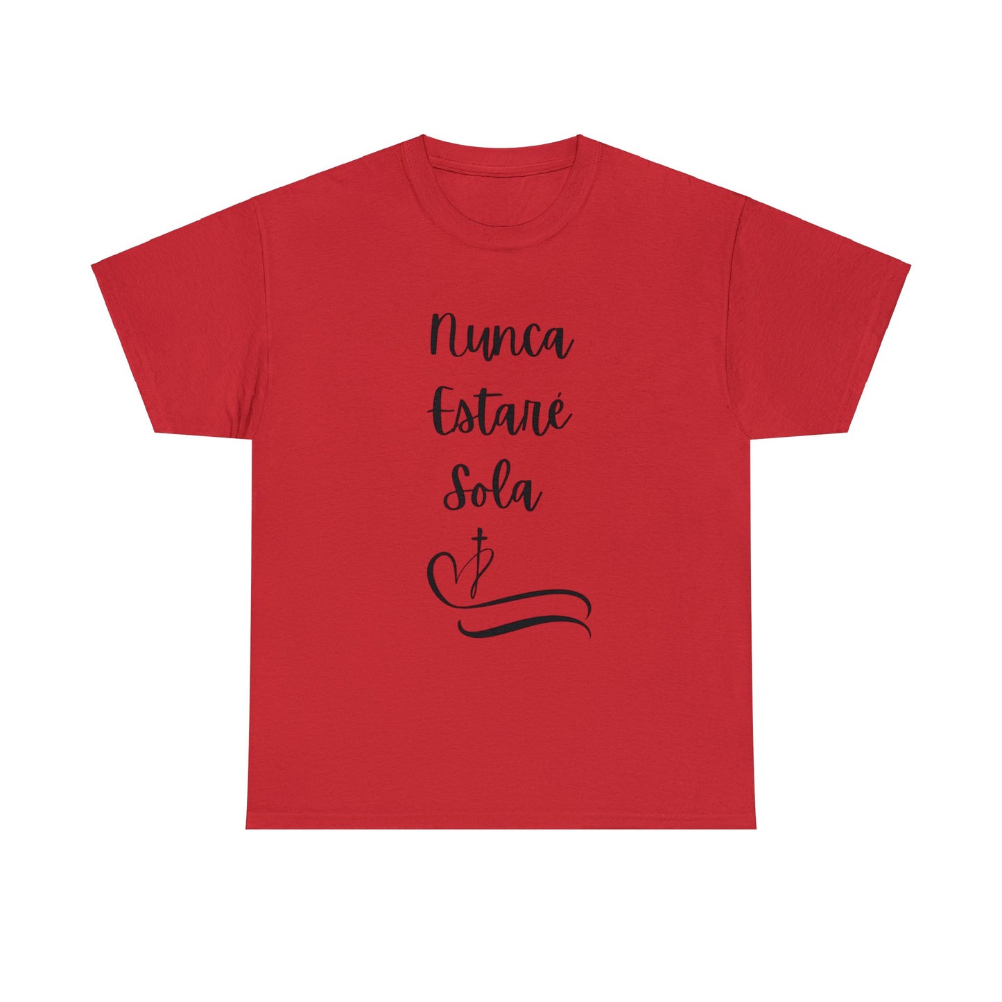 Nunca Estaré Sola T-shirt (I Will Never Be Alone) T-shirt in Spanish