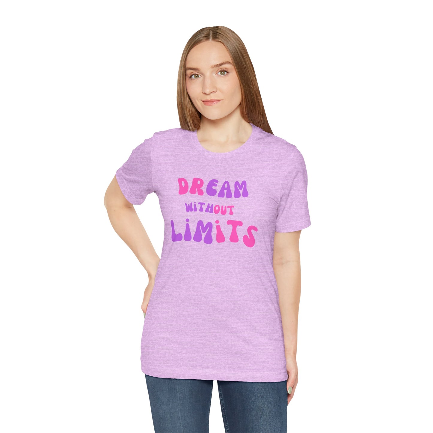 Dream Without Limits T-Shirt