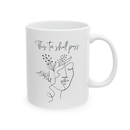 This Too Shall Pass Mug