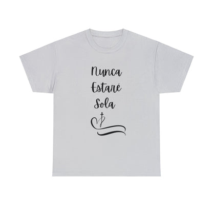 Nunca Estaré Sola T-shirt (I Will Never Be Alone) T-shirt in Spanish