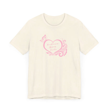 Kindness Never Fails Pink Heart Tee Short Sleeve