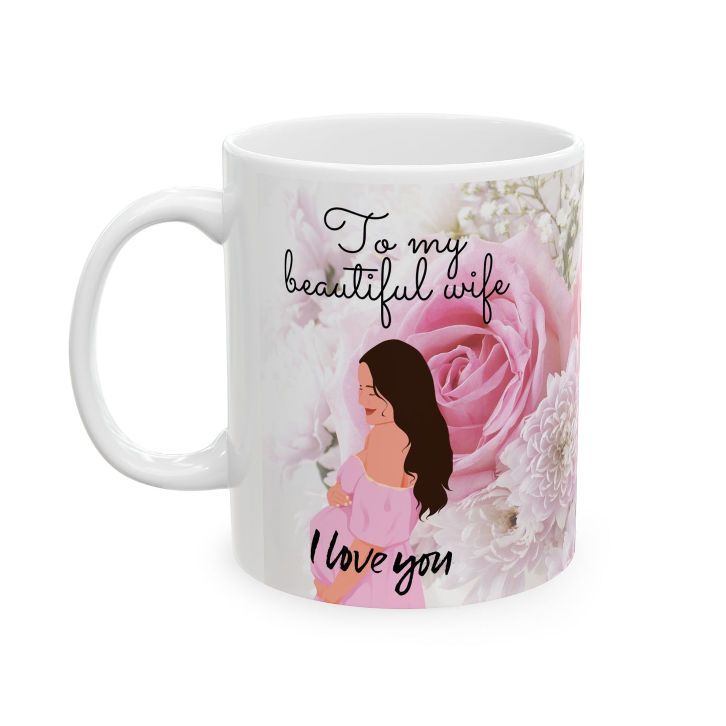 Mug - To My Beautiful Wife I Love You, To my Beloved Child I Love You Ceramic Mug (11oz, 15oz)