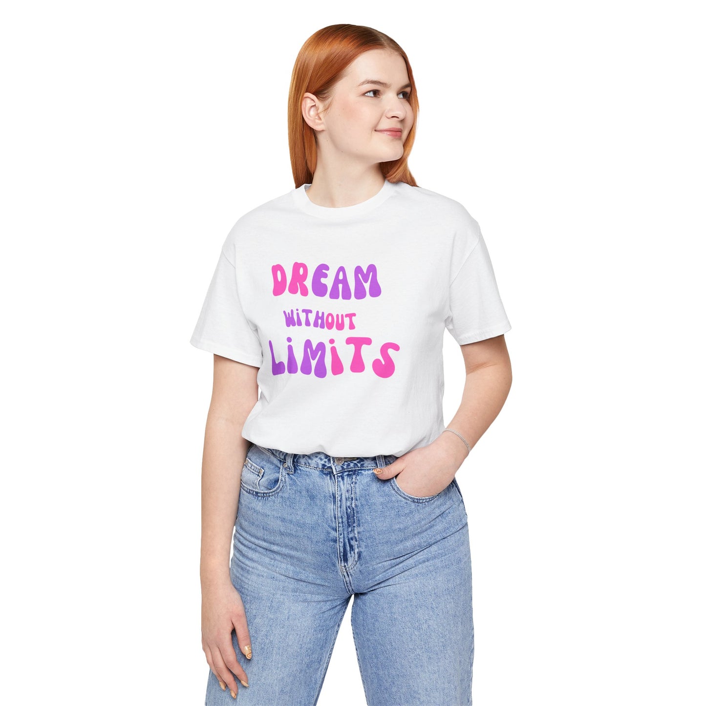 Dream Without Limits T-Shirt