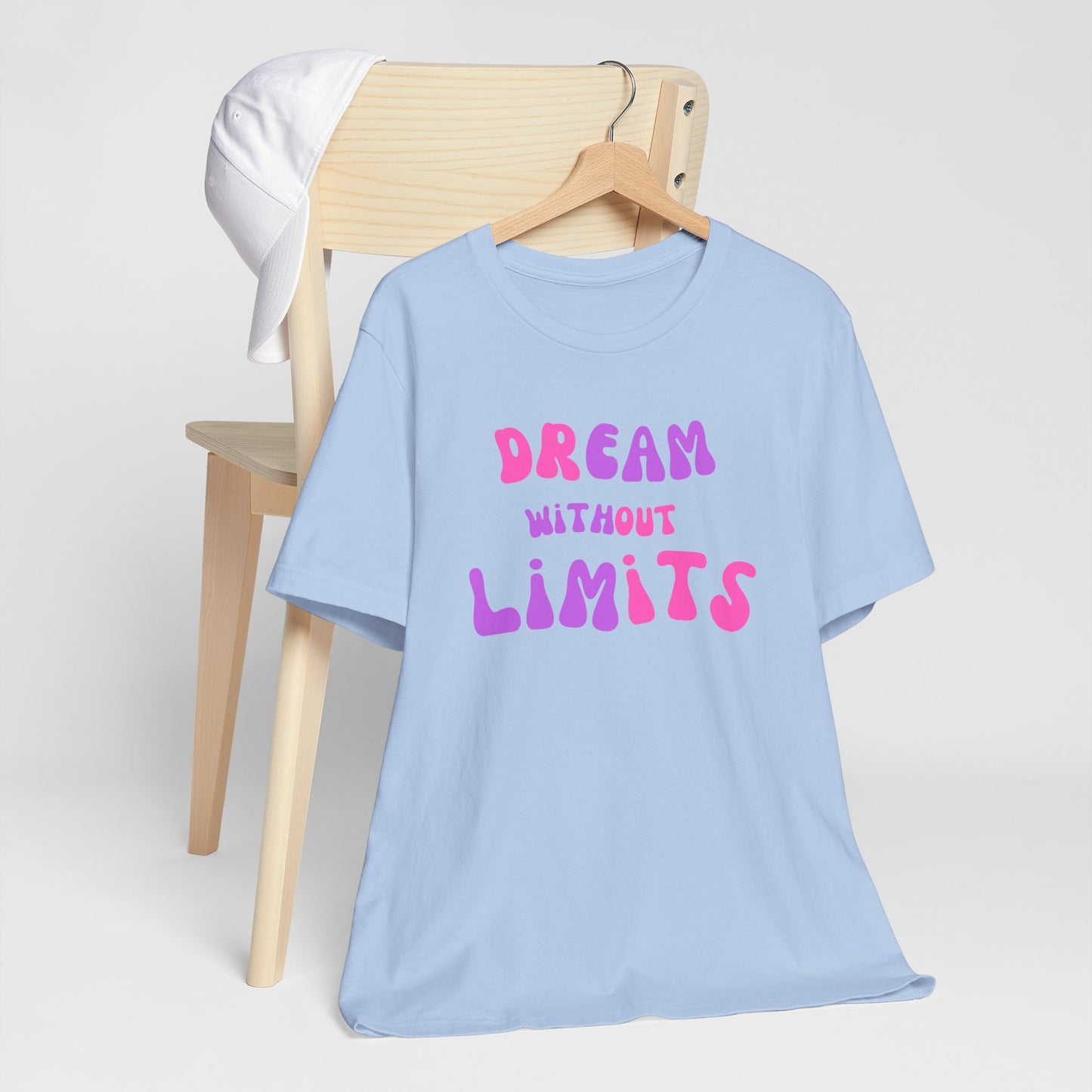 Dream Without Limits T-Shirt