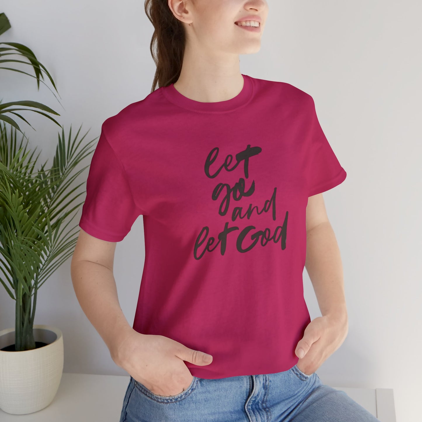 Let Go and Let God  Short Sleeve Tee