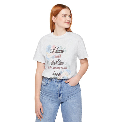 I Have Found the Whim my Soul Loves Spring Design T Shirt