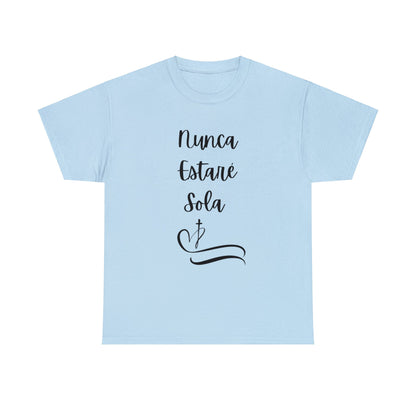 Nunca Estaré Sola T-shirt (I Will Never Be Alone) T-shirt in Spanish