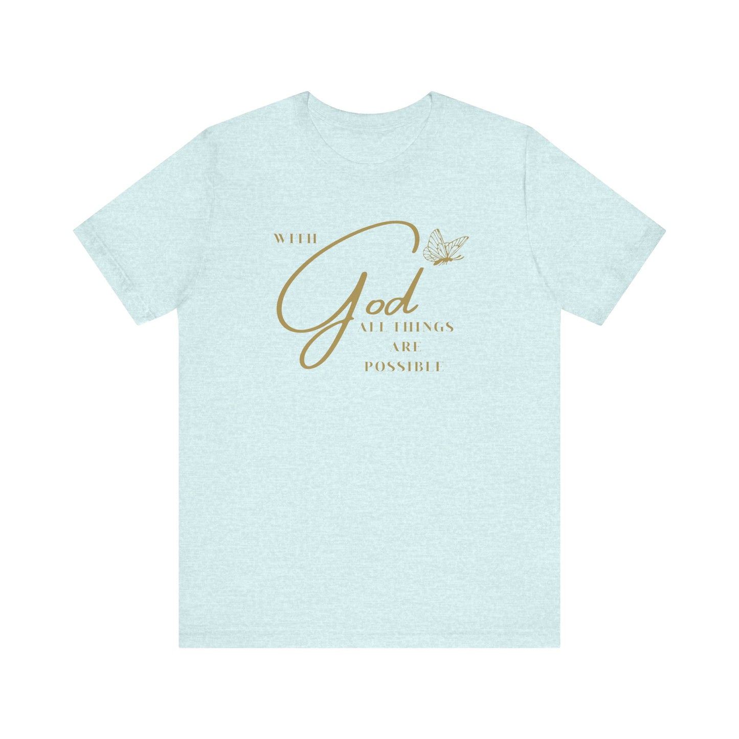 With God All Things are Possible Butterfly T Shirt