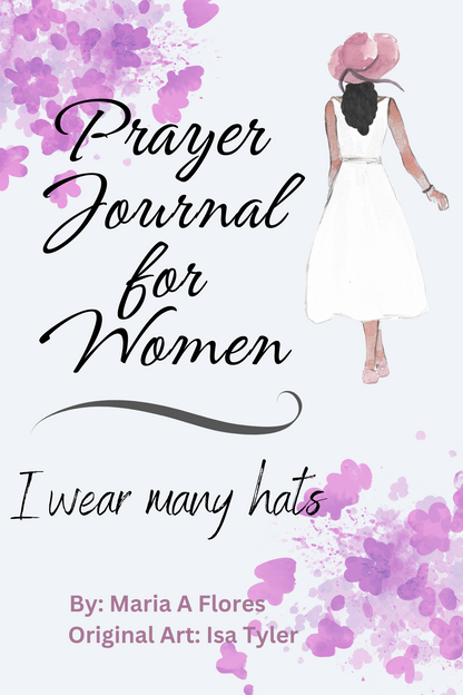 Prayer Journal for Women: I Wear Many Hats