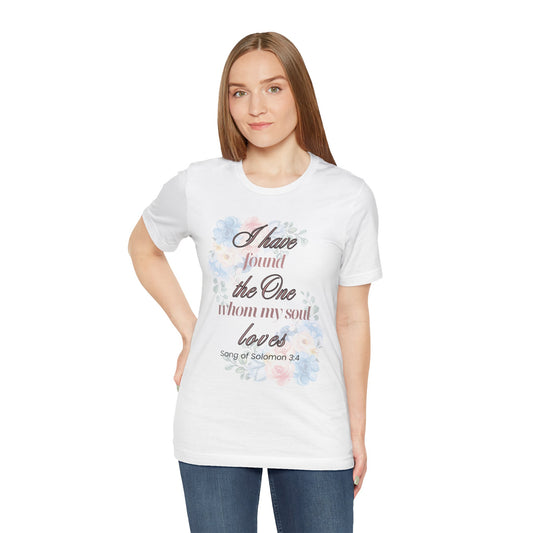 I Have Found the Whim my Soul Loves Spring Design T Shirt