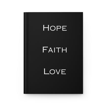 Hope, Faith, Love Black Hardcover Journal Matte