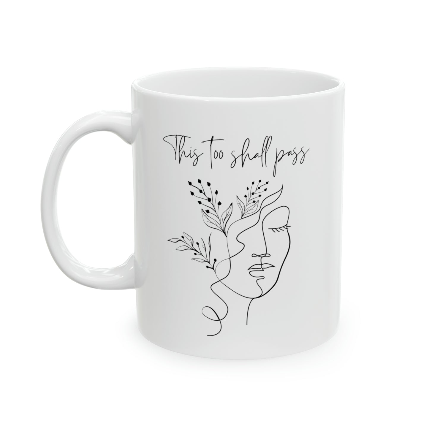 This Too Shall Pass Mug