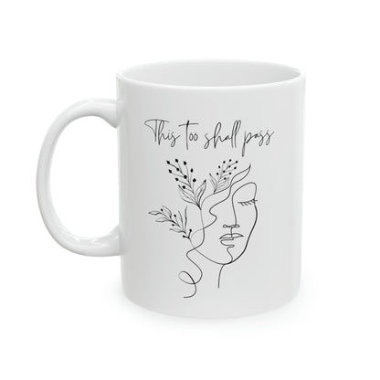 This Too Shall Pass Mug