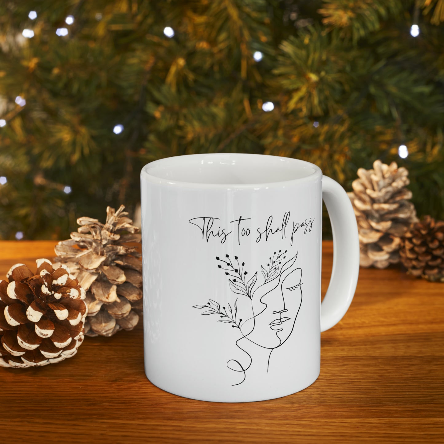 This Too Shall Pass Mug