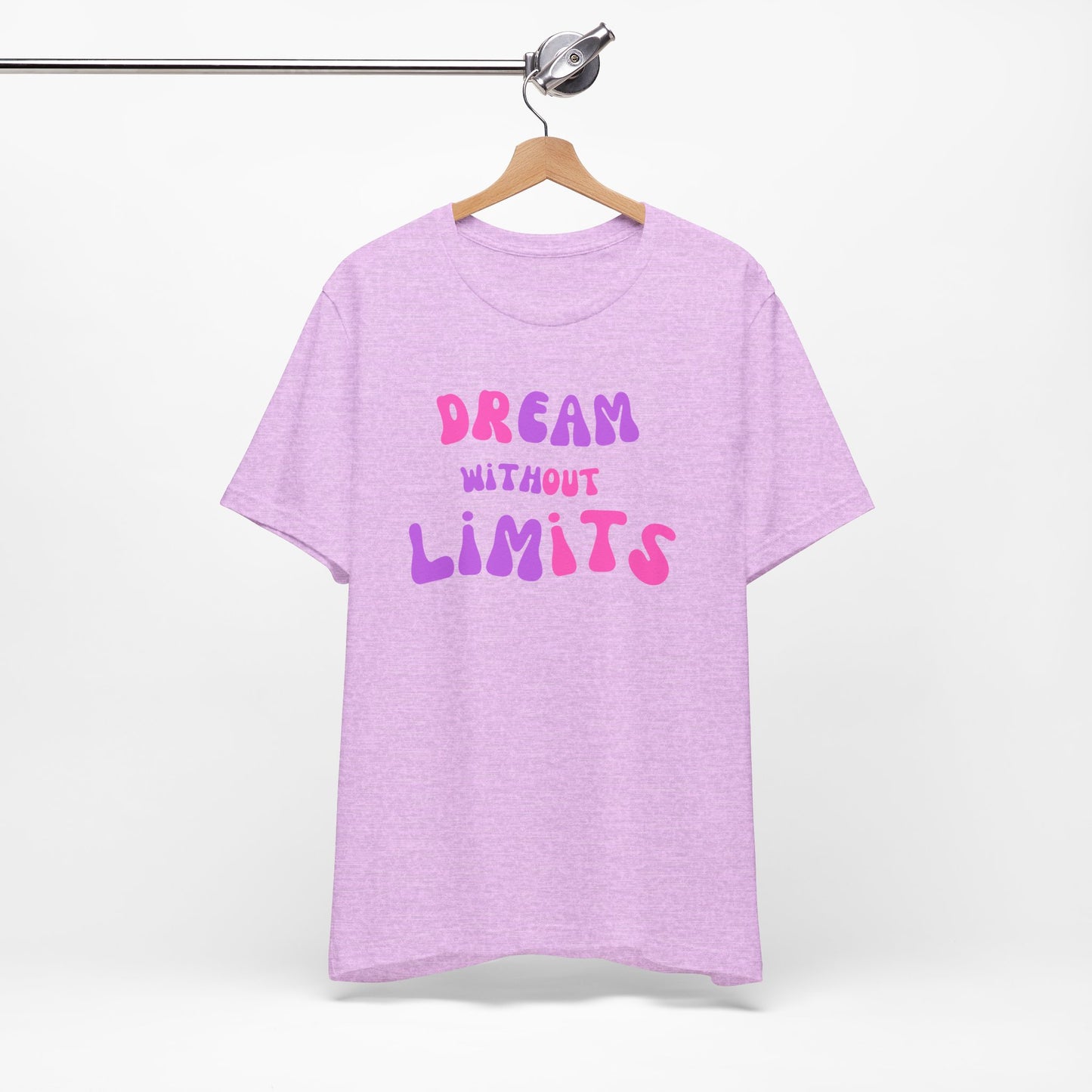 Dream Without Limits T-Shirt