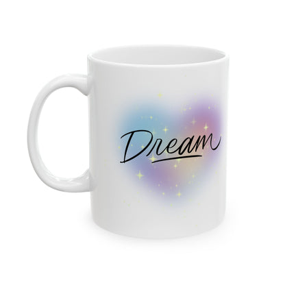 Dream Ceramic Mug, 11oz