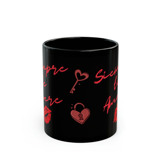 Siempre te Amare (I will Always Love You) 11oz Black Mug