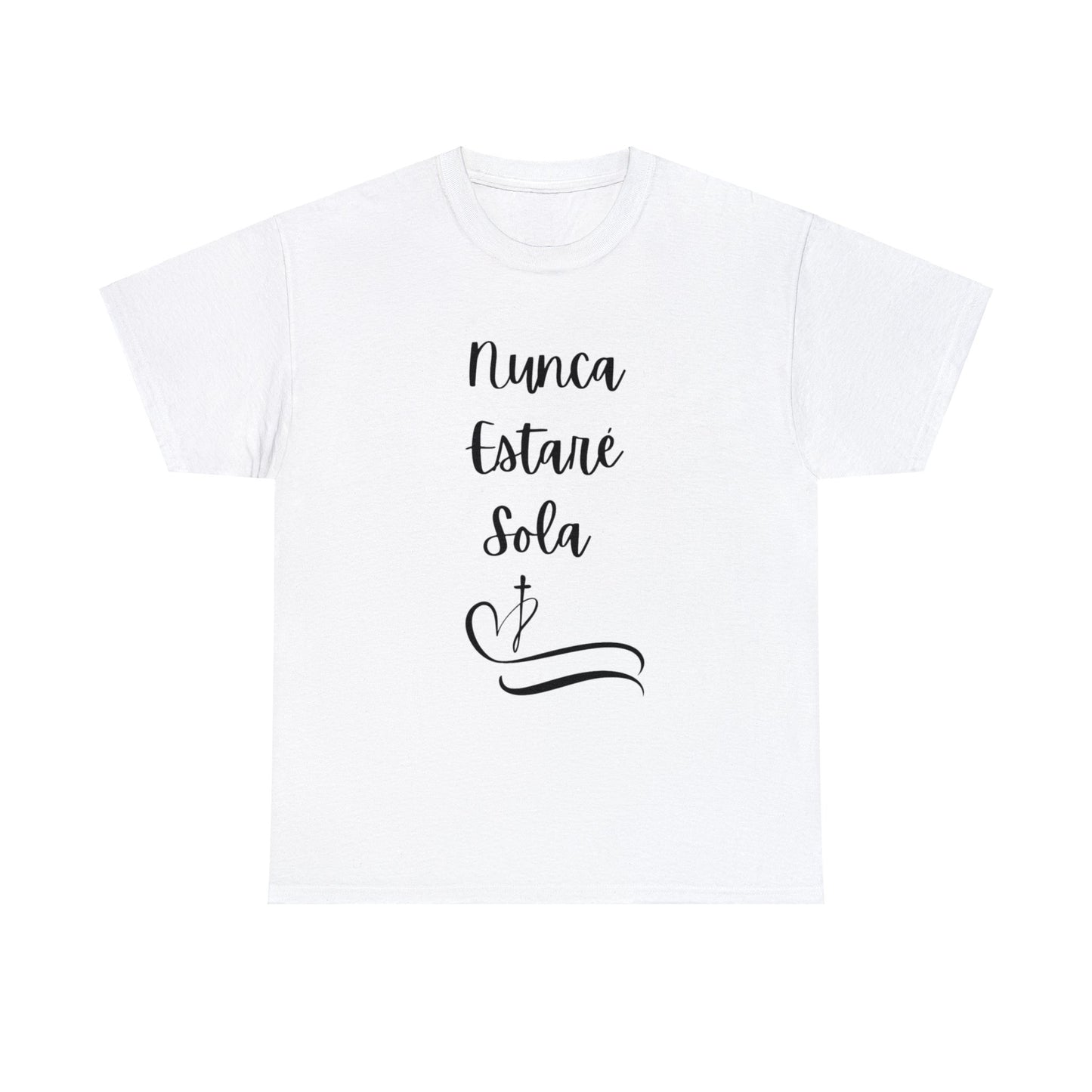 Nunca Estaré Sola T-shirt (I Will Never Be Alone) T-shirt in Spanish